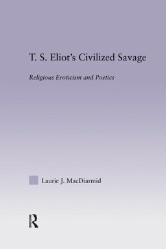 Cover T.S. Eliot's Civilized Savage (eBook, PDF)