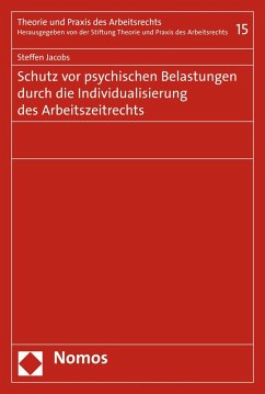 Schutz vor psychischen Belastungen durch die Individualisierung des Arbeitszeitrechts (eBook, PDF) - Jacobs, Steffen