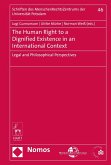 The Human Right to a Dignified Existence in an International Context (eBook, PDF)