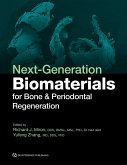 Next-Generation Biomaterials for Bone & Periodontal Regeneration (eBook, PDF) Next-Generation Biomaterials for Bone & Periodontal Regeneration (eBook, PDF)
