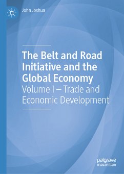 The Belt and Road Initiative and the Global Economy (eBook, PDF) - Joshua, John