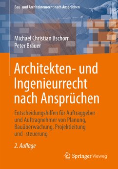 Architekten- und Ingenieurrecht nach Ansprüchen (eBook, PDF) - Bschorr, Michael Christian; Bräuer, Peter