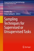 Sampling Techniques for Supervised or Unsupervised Tasks (eBook, PDF)