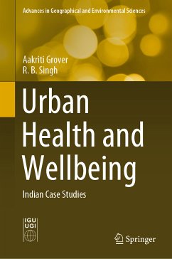 Urban Health and Wellbeing (eBook, PDF) - Grover, Aakriti; Singh, R.B.