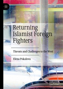 Returning Islamist Foreign Fighters (eBook, PDF) - Pokalova, Elena