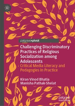 Challenging Discriminatory Practices of Religious Socialization among Adolescents (eBook, PDF) - Bhatia, Kiran Vinod; Pathak-Shelat, Manisha
