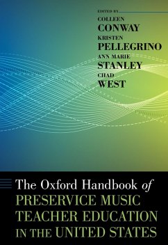 The Oxford Handbook of Preservice Music Teacher Education in the United States (eBook, ePUB)