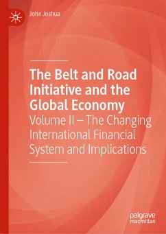 The Belt and Road Initiative and the Global Economy (eBook, PDF) - Joshua, John