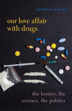 Our Love Affair with Drugs (eBook, PDF) - Winter, Jerrold