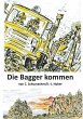 Die Bagger kommen! - Bild 1