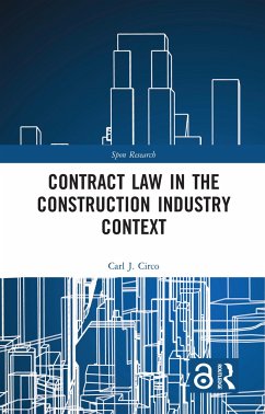 Contract Law in the Construction Industry Context - Circo, Carl J