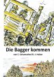 Die Bagger kommen! - Bild 1