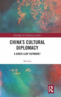 China's Cultural Diplomacy - Liu, Xin