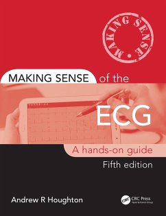 Making Sense of the ECG - Houghton, Andrew (Consultant Cardiologist, United Lincolnshire Hospi