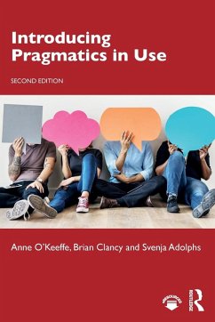 Introducing Pragmatics in Use - O'Keeffe, Anne; Clancy, Brian; Adolphs, Svenja