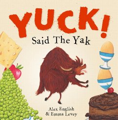 Yuck! Said The Yak - English, Alex