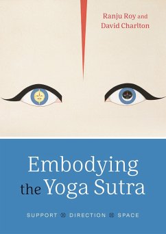 Embodying the Yoga Sutra - Roy, Ranju; Charlton, David