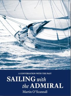 Sailing with the Admiral - O'Scannall, Martin
