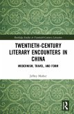 Twentieth-Century Literary Encounters in China