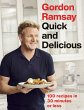 Gordon Ramsay Quick & Delicious - Bild 1