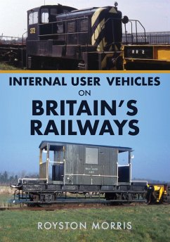 Internal User Vehicles on Britain's Railways - Morris, Royston