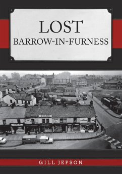 Lost Barrow-in-Furness - Jepson, Gill