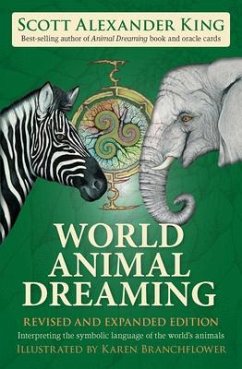 World Animal Dreaming - Revised & Expanded - King, Scott Alexander