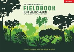 The Learning Rainforest Fieldbook - Sherrington, Tom