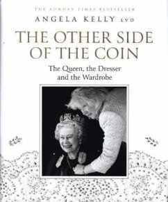 The Other Side of the Coin: The Queen, the Dresser and the Wardrobe - Kelly, Angela