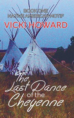 The Last Dance of the Cheyenne - Howard, Vicki