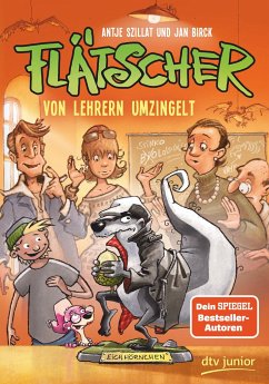 Von Lehrern umzingelt / Flätscher Bd.6 - Szillat, Antje