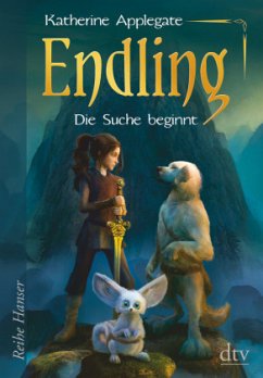 Die Suche beginnt / Die Endling-Trilogie Bd.1 - Applegate, Katherine