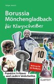 Borussia Mönchengladbach für Klugscheißer Borussia Mönchengladbach für Klugscheißer