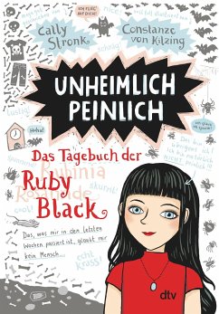 Unheimlich peinlich - Das Tagebuch der Ruby Black / Ruby Black Bd.1 - Stronk, Cally