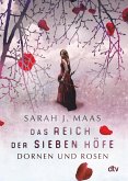 Dornen und Rosen / Das Reich der sieben Höfe Bd.1