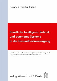 Künstliche Intelligenz, Robotik und autonome Systeme in der Gesundheitsversorgung.