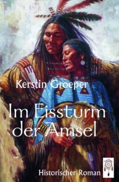 Im Eissturm der Amsel - Groeper, Kerstin