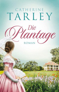 Die Plantage - Tarley, Catherine