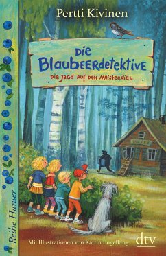 Die Jagd auf den Meisterdieb! / Die Blaubeerdetektive Bd.3 - Kivinen, Pertti