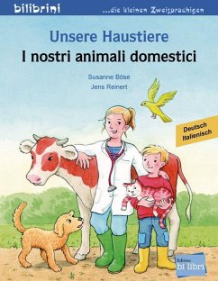 Unsere Haustiere. Kinderbuch Deutsch-Italienisch - Böse, Susanne;Reinert, Jens