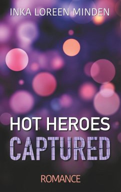 Hot Heroes - Minden, Inka L.
