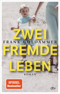 Zwei fremde Leben - Goldammer, Frank