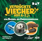 Verrückte Viecher von A bis Z - Von Narwal bis Zwergchamäleon