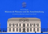 Über die Anlage der Maisons de Plaisance und die Ausschmückung von Gebäuden im Allgemeinen Über die Anlage der Maisons de Plaisance und die Ausschmückung von Gebäuden im Allgemeinen