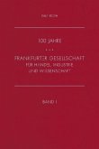 100 Jahre Frankfurter Gesellschaft für Industrie, Handel und Wissenschaft, 2 Bände + 1 CD-ROM