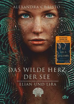 Elian und Lira - Das wilde Herz der See - Christo, Alexandra