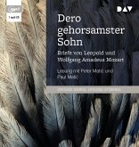 Dero gehorsamster Sohn. Briefe von Leopold und Wolfgang Amadeus Mozart