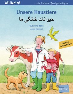 Unsere Haustiere, Deutsch-Persisch/Farsi - Böse, Susanne;Reinert, Jens