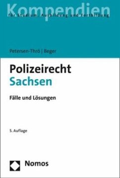 Polizeirecht Sachsen - Petersen-Thrö, Ulf;Beger, Gritt