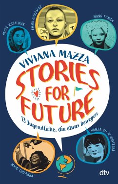 Stories for Future - 13 Jugendliche, die etwas bewegen - Mazza, Viviana
